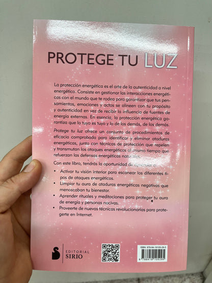 Libro PROTEGE TU LUZ: UNA GUÍA PRÁCTICA DE LIMPIEZA Y PROTECCIÓN ENERGÉTICA Vega Luna Dream Vega Luna Dream Libros